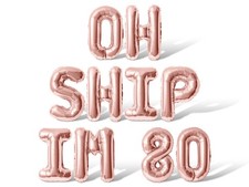 OH SHIP IM 80 Letter  Number Balloon Banner - 80th Birthday Party Decorations