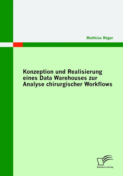 Matthias RöGer | Konzeption Und Realisierung Eines Data Warehouses Zur...-image