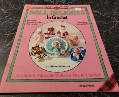 DN10 PLAID 1981, DOLL DELIGHTS IN CROCHET PATTERN LEAFLET - 13 DESIGNS