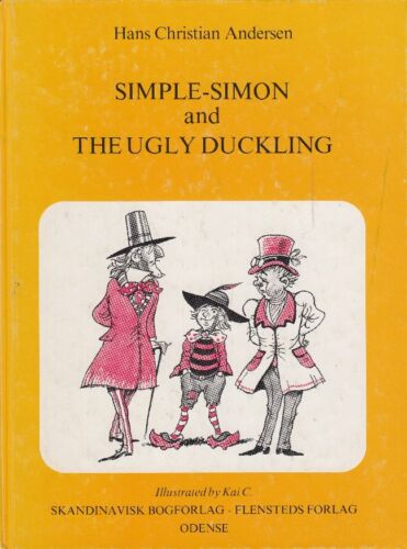 Simple-Simon and The Ugly Duckling - Hans Christian Andersen Illustrated Kai C. - Bild 1 von 2