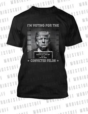 I'm Voting for Trump Felon Tee Shirt Big Tall Small Pro Club Shaka RTP #5