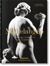 Michelangelo: The Complete Paintings, Sculptures and Architecture - GOOD