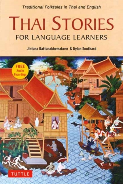 Thai Stories for Language Learners by Dylan Southard (Paperback Book)