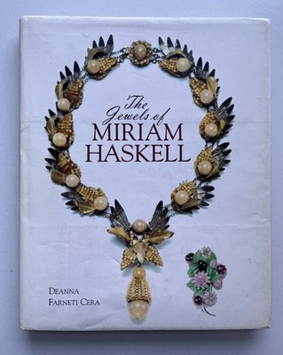 The Jewels of Miriam Haskell by Deanna Farneti Cera Hardcover Jewelry Book 1997
