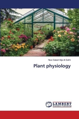 Plant physiology by Noor Sabah Nije Al Salihi Paperback Book