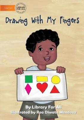 Library For All - Drawing With My Fingers - New paperback or softback - X555z