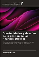 Oportunidades Y DesafíOs De La GestióN De Las Finanzas PúBlicas Samuel Karim