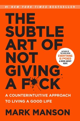 The Subtle Art of Not Giving a F*ck Mark Manson Selbsthilfebuch Bestseller