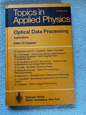 Optical Data Processing Topics in Applied Physics Vol 23 Hardcover 1978