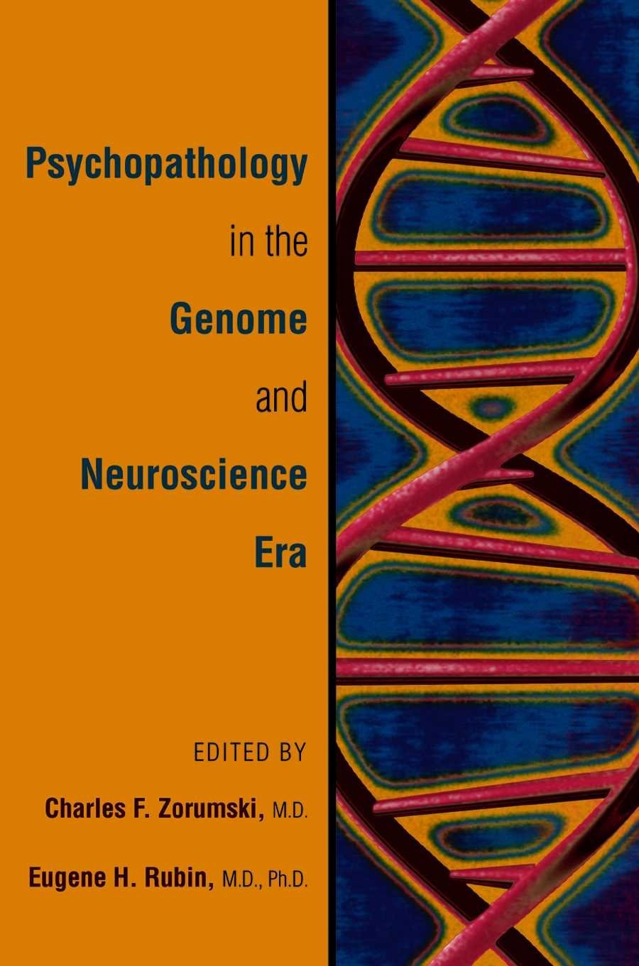 Psychopathology in the Genome and Neuroscience Era (paperback)