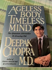 Ageless Body, Timeless Mind; Hardcover Deepak Chopra 1993