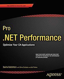 Pro .NET Performance: Optimize Your C# Applications (Pro... | Buch | Zustand gut