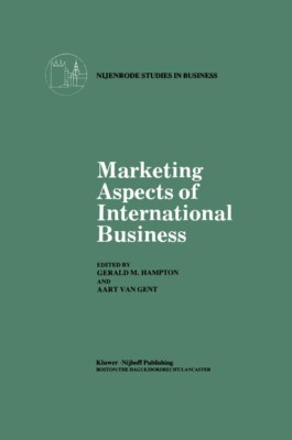 Nijenrode Studies in Business Ser.: Marketing Aspects of International Business