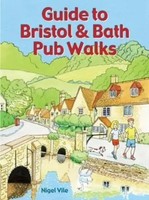 Guide To Bristol & Bath Pub Walks | 20 Pub Walks | Nigel Vile | Englisch | Buch
