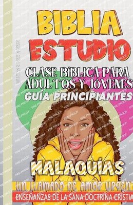 Clase Bblica para Adultos y Jvenes: Gu?a Principiantes - Malaqu?as by Sermones B