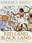 Red Land, Black Land: Daily Life in Ancient Egypt by Barbara Mertz (CD-Audio, 2008)