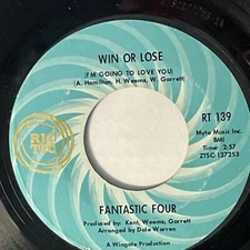 Fantastic Four Win or Lose, I've Got to Have You RIC-TIC 7" Single 45 RPM RT139