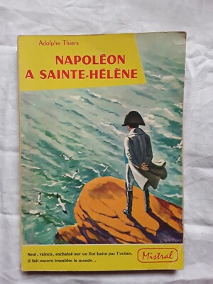casterman/collection mistral/1958/Napoleon à  Sainte Hélène / Adolphe Thiers