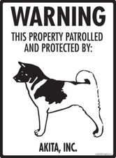 Warning Akita Property Protected Beware Dog Aluminum Rustproof Sign - 9" x 12"