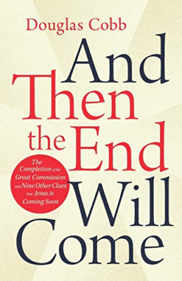 And Then the End Will Come: The Completion of the Great - Paperback / softback N