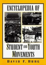 Encyclopedia of Student and Youth Movements Hardcover David F. Bu