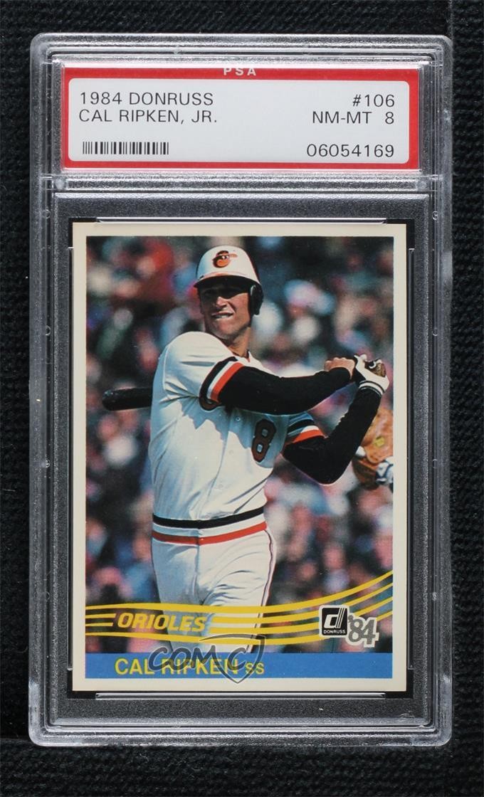 1984 Donruss Cal Ripken Jr #106 PSA 8 HOF 03co