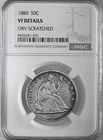 1880-P 50C LIBERTY SEATED HALF DOLLAR NGC VF DETAILS "OBV SCRATCHED" 8405241-031