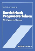 Kurzlehrbuch Prognoseverfahren Karl-Werner Hansmann