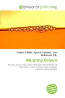 Frederic P. Miller (U. A.) | Mummy Brown | Taschenbuch | Englisch (2026)