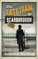 The Last Train To Scarborough | Andrew Martin | Englisch | Taschenbuch | 2010