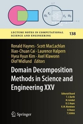 Domain Decomposition Methods in Science and Engineering XXV by Ronald Haynes (En