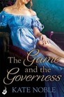 The Game and the Governess by Kate Noble (Paperback, 2014)