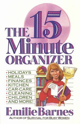 The 15 Minute Organizer - 9780890818572, Emilie Barnes, paperback