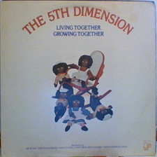 5TH DIMENSION - LIVING TOGETHER, GROWING TOGETHER