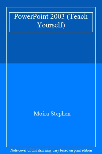 PowerPoint 2003 (Teach Yourself),Moira Stephen - Picture 1 of 1