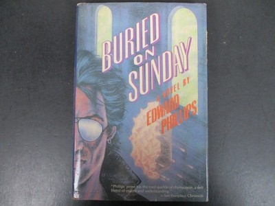 Buried on Sunday Edward Phillips 1988 First US Edition Mystery St. Martin's