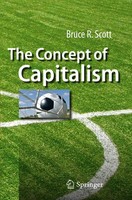 The Concept Of Capitalism Bruce R. Scott Taschenbuch Viii Englisch 2009
