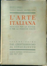 L'ARTE ITALIANA VOL. I DAL CRISTIANESIMO AL CINQUECENTO  MARIANI - SERRA
