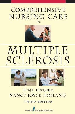 Comprehensive Nursing Care in Multiple Sclerosis, Halper MSN  APN-C  MSCN  FAAN,
