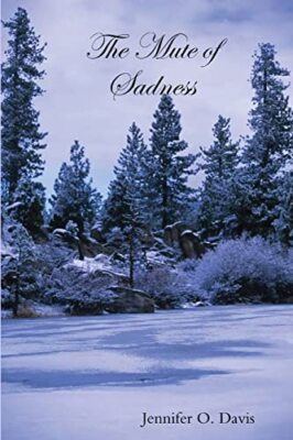 The Mute of Sadness by Mrs. Jennifer Davis (Paperback, 2012)