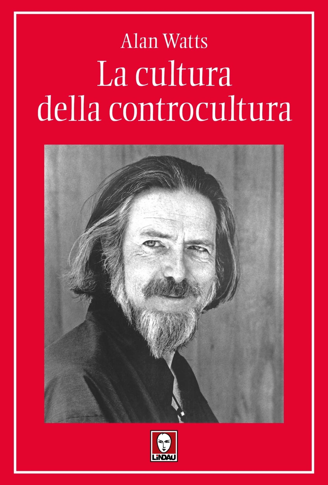 Libri Watts Alan W. - La Cultura Della Controcultura