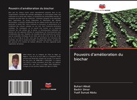 Buhari Alkali (U. A.) | Pouvoirs D'améLioration Du Biochar | Taschenbuch (2020)