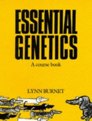 Wesentliche Genetik: Ein Kursbuch (Cambridge pädagogisch) - Burnet, Lynn - Papier