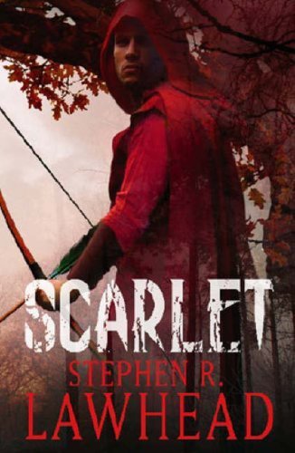 Scarlet: Number 2 in series (King Raven Trilogy),Stephen Lawhead