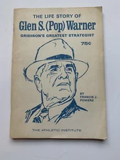 1969 Vintage "THE LIFE STORY OF GLEN S. (POP) WARNER" {Francis J. Powers} Book