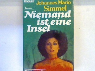 Niemand ist eine Insel: Roman (Nr 553) Simmel, Johannes Mario: