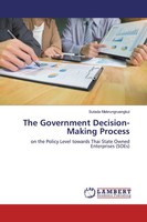 The Government Decision-Making Process Sutada Mekrungruengkul Taschenbuch 56 S.