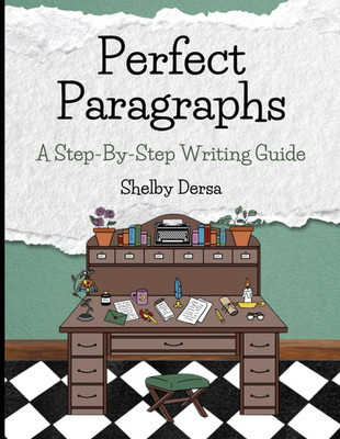 Perfect Paragraphs: A Step-By-Step Writing Guide (Homeschool Writing Workbooks)