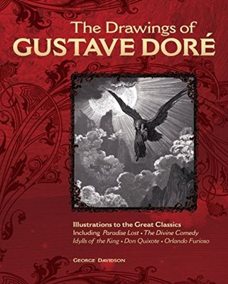 THE DRAWINGS OF GUSTAVE DORE: ILLUSTRATIONS TO THE GREAT By George Davidson *VG*