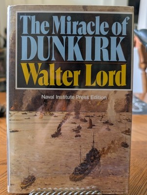 Lord The Miracle of Dunkirk 1982 1st Ed Viking Naval Institute Press HC DJ VG